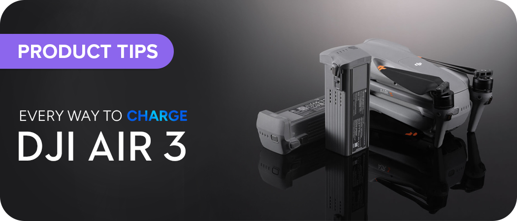 Every Way to Charge the DJI Air 3 Drone