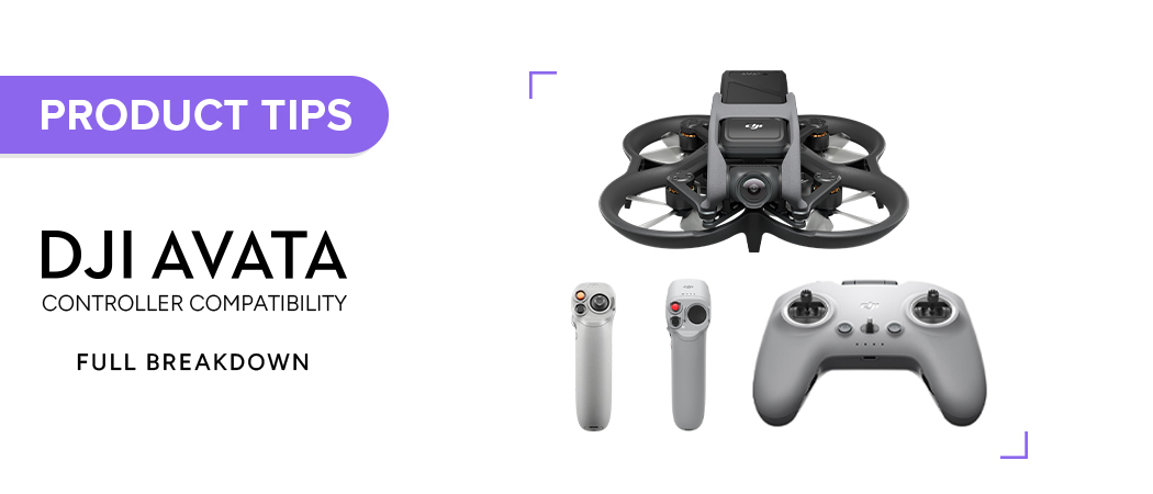 DJI Avata Controller Compatibility: Full Breakdown 