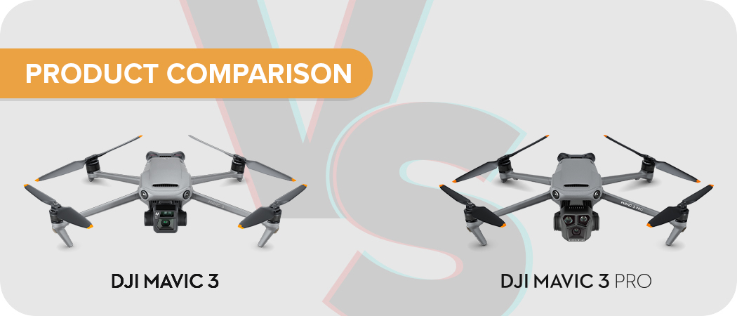DJI Mavic 3 vs DJI Mavic 3 Pro: What’s the Difference?