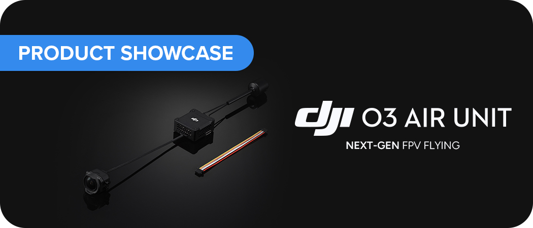 DJI O3 Air Unit: Next-Gen FPV Flying