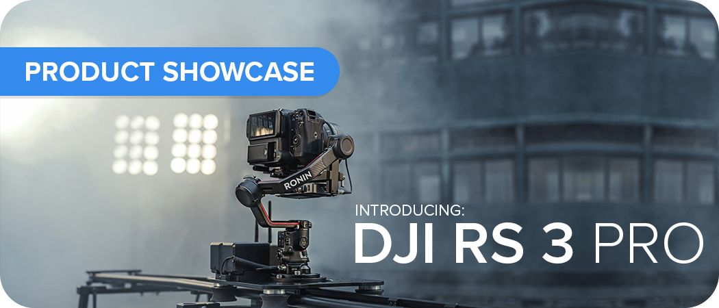 Introducing DJI RS3 Pro: Nothing Out of Reach