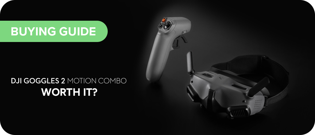 Is the DJI Goggles 2 Motion Combo Worth It?