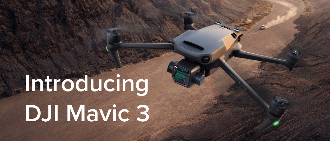 Introducing DJI Mavic 3: The New Standard