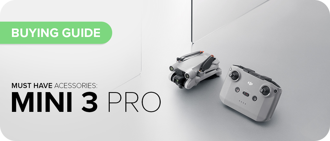 Must Have Accessories for DJI Mini 3 Pro