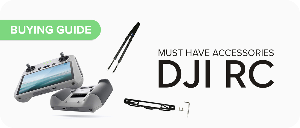 Must Have Accessories for the DJI RC Remote Controller