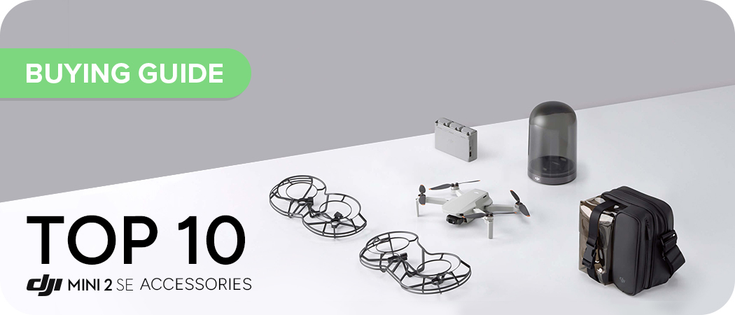 Top 10 Accessories for DJI Mini 2 SE 